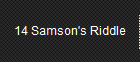 14 Samson's Riddle