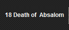 18 Death of  Absalom