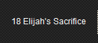 18 Elijah's Sacrifice