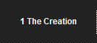 1 The Creation