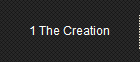 1 The Creation