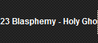 23 Blasphemy - Holy Ghost