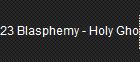 23 Blasphemy - Holy Ghost