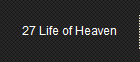 27 Life of Heaven