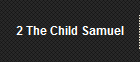 2 The Child Samuel