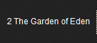 2 The Garden of Eden