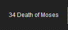 34 Death of Moses