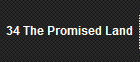 34 The Promised Land