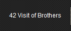 42 Visit of Brothers