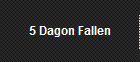 5 Dagon Fallen