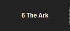 6 The Ark