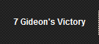 7 Gideon's Victory