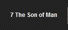 7 The Son of Man