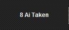 8 Ai Taken