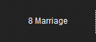 8 Marriage