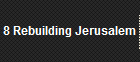 8 Rebuilding Jerusalem