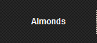 Almonds