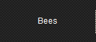 Bees