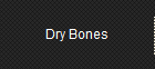 Dry Bones