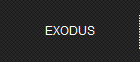 EXODUS