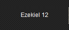 Ezekiel 12