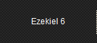 Ezekiel 6