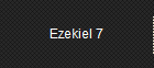 Ezekiel 7