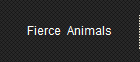 Fierce  Animals