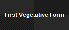 First Vegetative Form