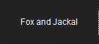 Fox and Jackal