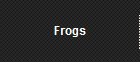 Frogs