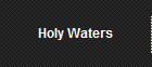 Holy Waters