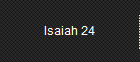 Isaiah 24