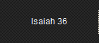 Isaiah 36
