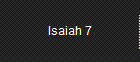 Isaiah 7