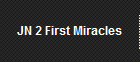 JN 2 First Miracles