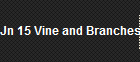 Jn 15 Vine and Branches