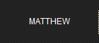 MATTHEW