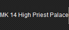 MK 14 High Priest Palace