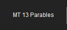 MT 13 Parables