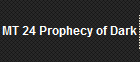MT 24 Prophecy of Dark