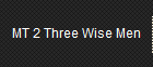 MT 2 Three Wise Men