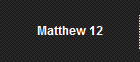 Matthew 12