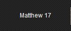 Matthew 17