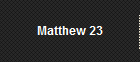 Matthew 23