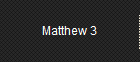 Matthew 3