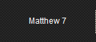 Matthew 7