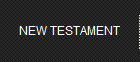 NEW TESTAMENT