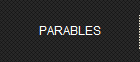 PARABLES