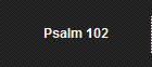 Psalm 102